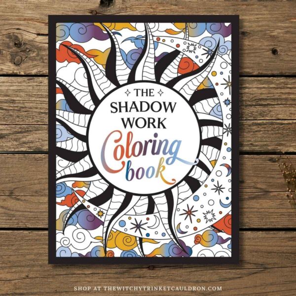 The Shadow Work Colouring Book—Healing, Self-Awareness & Growth
